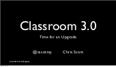 Classroom 3.0 Time for an Upgrade (...