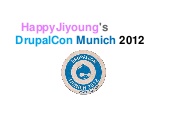 HappyJiyoung's DrupalCon Munich 201...